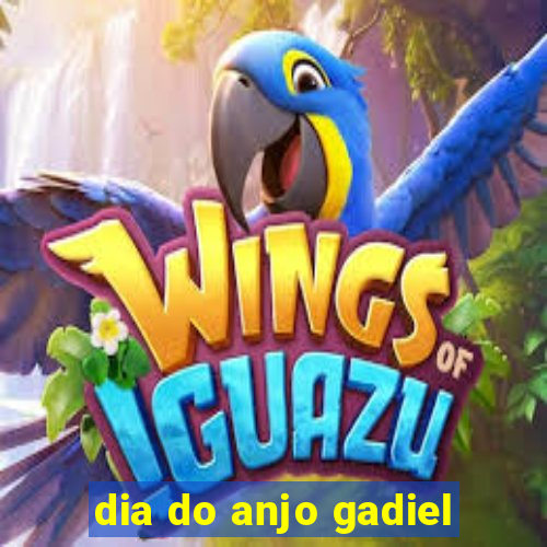 dia do anjo gadiel